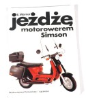 Książka SIMSON - JEŻDŻĘ MOTOROWEREM SIMSON